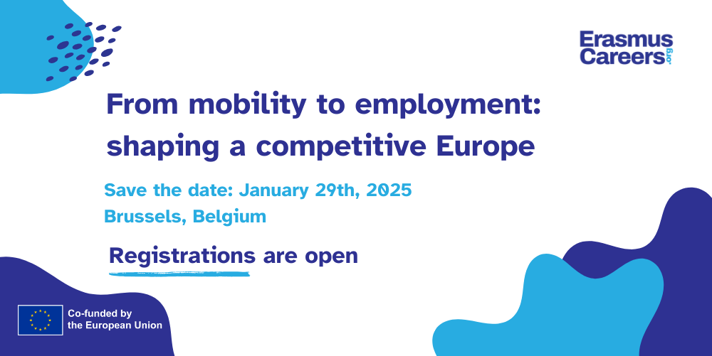 ERASMUS CAREERS CONFERENCE 2025 | FROM MOBILITY TO EMPLOYMENT: SHAPING A COMPETITIVE EUROPE